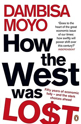 Poche format B How the West Was Lost de Dambisa Moyo