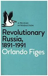 Poche format A Revolutionary Russia, 1891-1991 von Orlando Figes
