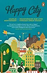 Kartonierter Einband Happy City von Charles Montgomery