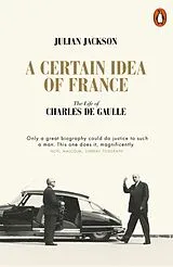 Kartonierter Einband A Certain Idea of France von Julian Jackson