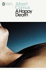 Kartonierter Einband A Happy Death von Albert Camus