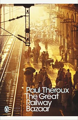 Kartonierter Einband The Great Railway Bazaar von Paul Theroux