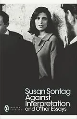 Kartonierter Einband Against Interpretation & Other Essays von Susan Sontag