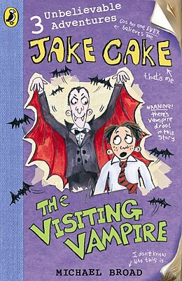 Couverture cartonnée Jake Cake: The Visiting Vampire de Michael Broad