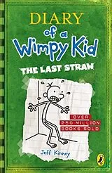 Kartonierter Einband (Kt) Diary of a Wimpy Kid: The Last Straw (Book 3) von Jeff Kinney