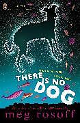 There is No Dog