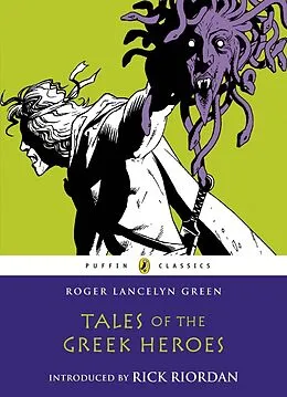 E-Book (epub) Tales of the Greek Heroes von Roger Lancelyn Green