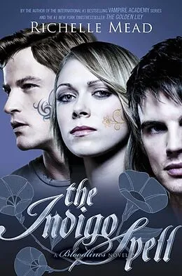 E-Book (epub) Bloodlines: The Indigo Spell (book 3) von Richelle Mead