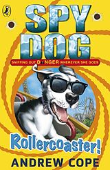 Couverture cartonnée Spy Dog: Rollercoaster! de Cope Andrew