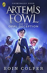 Kartonierter Einband Artemis Fowl and the Opal Deception von Colfer Eoin