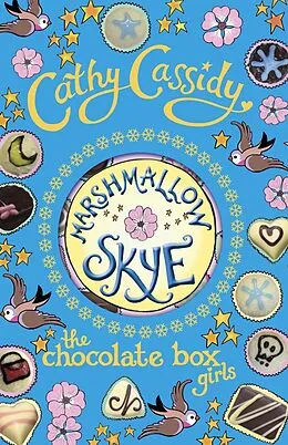 E-Book (epub) Chocolate Box Girls: Marshmallow Skye von Cathy Cassidy