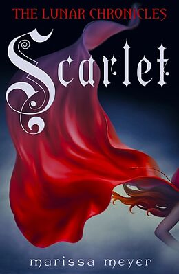 Couverture cartonnée The Lunar Chronicles 02: Scarlet de Marissa Meyer