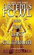 E-Book (epub) Artemis Fowl and the Last Guardian von Eoin Colfer