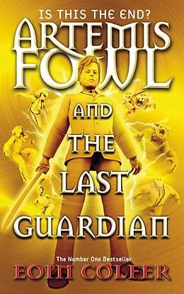 E-Book (epub) Artemis Fowl and the Last Guardian von Eoin Colfer