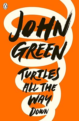 Couverture cartonnée Turtles All the Way Down de John Green