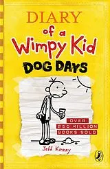 E-Book (epub) Dog Days (Diary of a Wimpy Kid book 4) von Jeff Kinney