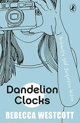 E-Book (epub) Dandelion Clocks von Rebecca Westcott
