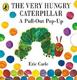 Livre Relié The Very Hungry Caterpillar: a Pull-out Pop-up de Eric Carle