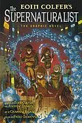 E-Book (epub) Supernaturalist: The Graphic Novel von Eoin Colfer