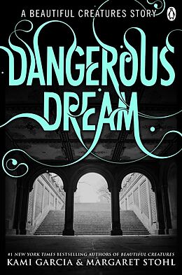 eBook (epub) Beautiful Creatures: Dangerous Dream de Kami Garcia