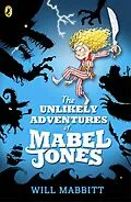 E-Book (epub) Unlikely Adventures of Mabel Jones von Will Mabbitt