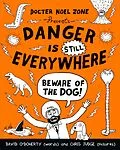 E-Book (epub) Danger is Still Everywhere: Beware of the Dog (Danger is Everywhere book 2) von David O&apos;Doherty
