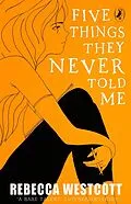 E-Book (epub) Five Things They Never Told Me von Rebecca Westcott
