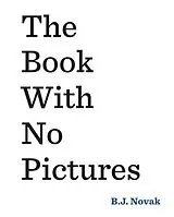 Kartonierter Einband The Book with No Pictures von B. J. Novak