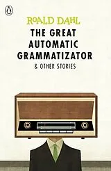 Kartonierter Einband The Great Automatic Grammatizator and Other Stories von Roald Dahl
