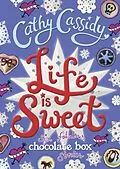E-Book (epub) Life is Sweet: A Chocolate Box Short Story Collection von Cathy Cassidy