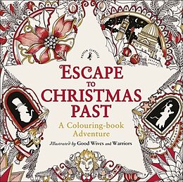 Couverture cartonnée Escape to Christmas Past: A Colouring Book Adventure de Good Wives and Warriors