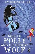 E-Book (epub) Tales of Polly and the Hungry Wolf von Catherine Storr