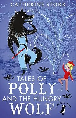 E-Book (epub) Tales of Polly and the Hungry Wolf von Catherine Storr