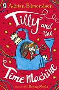 E-Book (epub) Tilly and the Time Machine von Adrian Edmondson