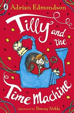 E-Book (epub) Tilly and the Time Machine von Adrian Edmondson