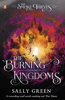 Couverture cartonnée The Smoke Thieves - The Burning Kingdoms de Sally Green