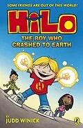 E-Book (epub) Hilo: The Boy Who Crashed to Earth (Hilo Book 1) von Judd Winick