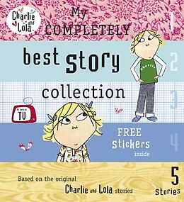 Fester Einband Charlie and Lola: My Completely Best Story Collection von Lauren Child