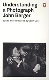 Kartonierter Einband Understanding a Photograph von John Berger