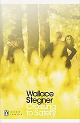 Kartonierter Einband Crossing to Safety von Wallace Stegner