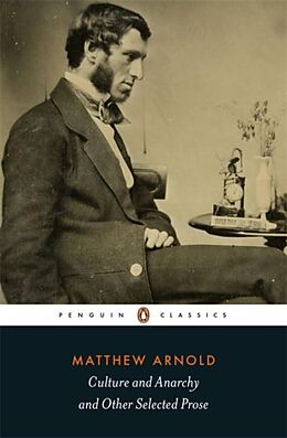 Poche format B Culture and Anarchy and Other Selected Prose de Matthew Arnold