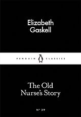 Couverture cartonnée The Old Nurse's Story de Gaskell Elizabeth