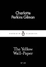 Poche format B The Yellow Wall-Paper von Charlotte Perkins Gilman