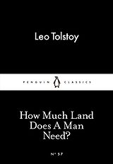 Kartonierter Einband How much Land does a Man need? von Tolstoy Leo