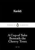 E-Book (epub) Cup of Sake Beneath the Cherry Trees von Kenko