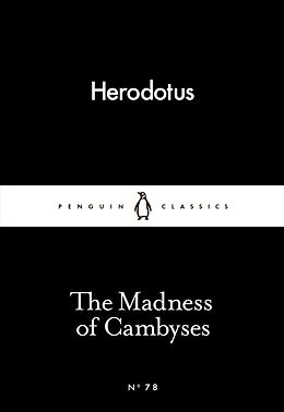 Kartonierter Einband The Madness of Cambyses von Herodotus