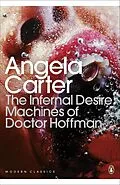 E-Book (epub) Infernal Desire Machines of Doctor Hoffman von Angela Carter