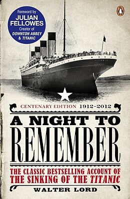 Couverture cartonnée A Night to Remember de Lavery Brian, Fellowes Julian, Walter Lord