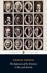 Kartonierter Einband The Expression of the Emotions in Man and Animals von Charles Darwin