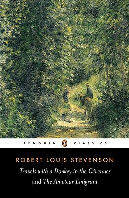 Poche format B Travels With A Donkey In The Cevennes And The Amateur Emigrant de Robert Louis Stevenson